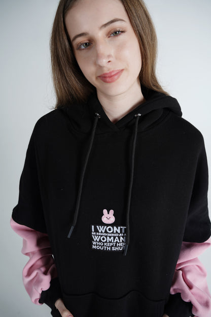 "I won't be remembered as a woman who kept her mouth shut" Hoodie